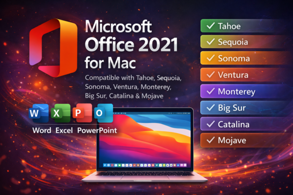 Microsoft Office 2021 for Mac – Compatible with Tahoe, Sequoia, Sonoma, Ventura, Monterey, Big Sur, Catalina & Mojave