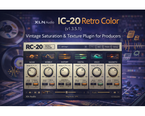 XLN Audio RC-20 Retro Color v1.3.5.1 – Vintage Saturation & Texture Plugin for Producers